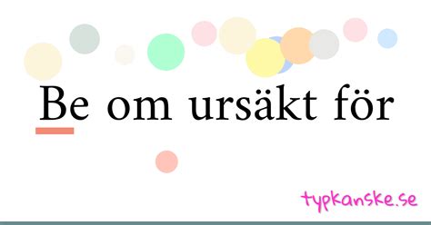 ursäkt synonym|Synonymer till ursäkt